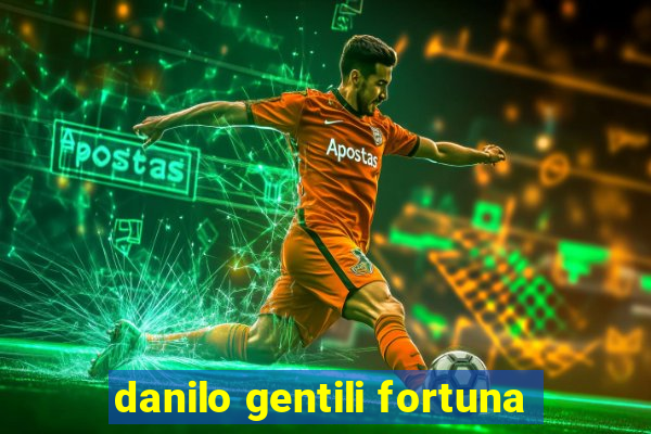 danilo gentili fortuna